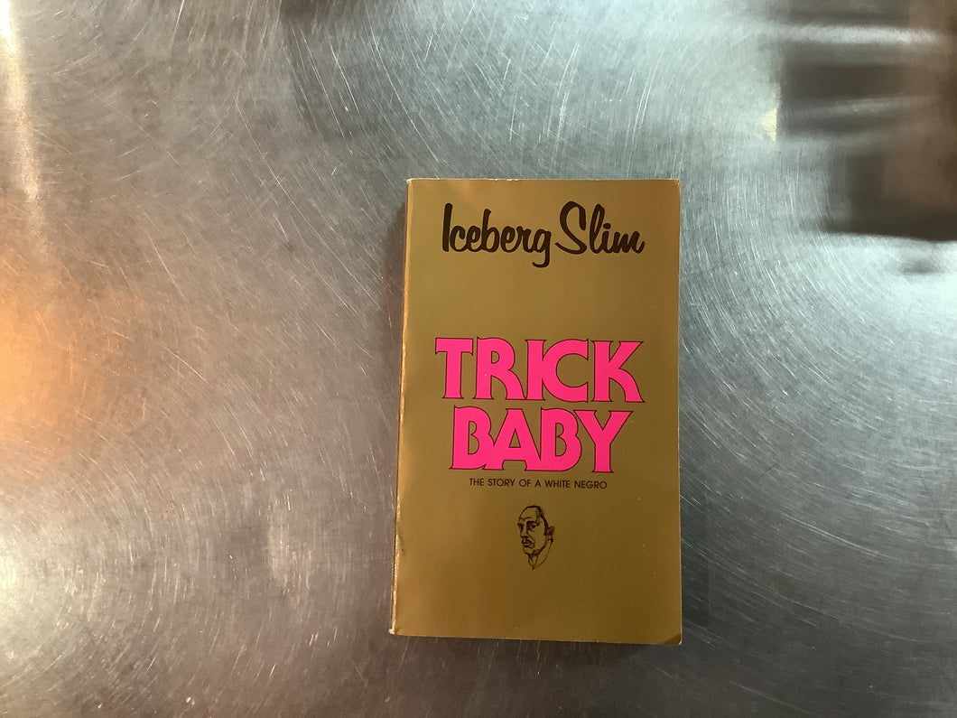 Iceberg Slim, Trick Baby