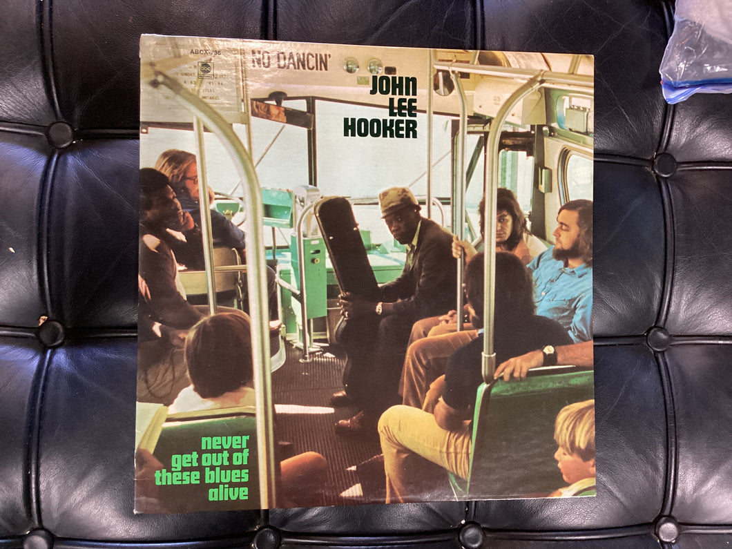 John Lee Hooker never get out of