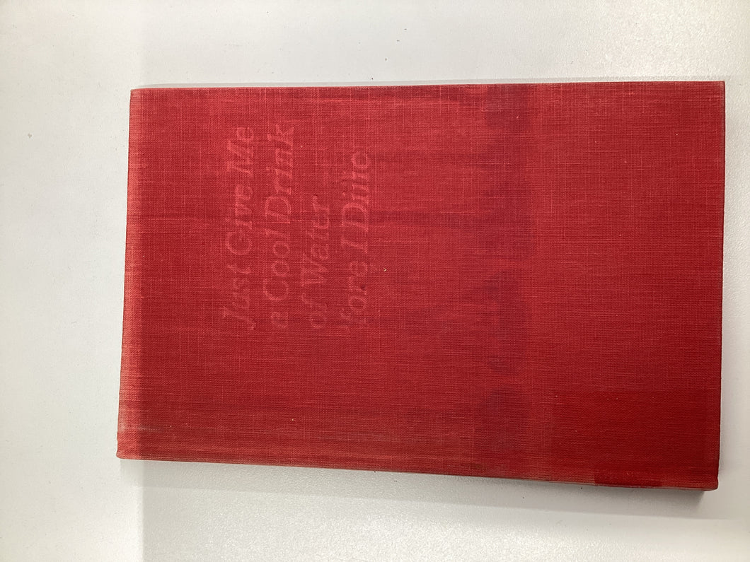 Just give me a cool drink, Maya Angelou