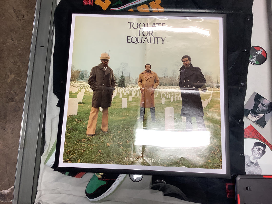 Impressions Too Late for equality promo