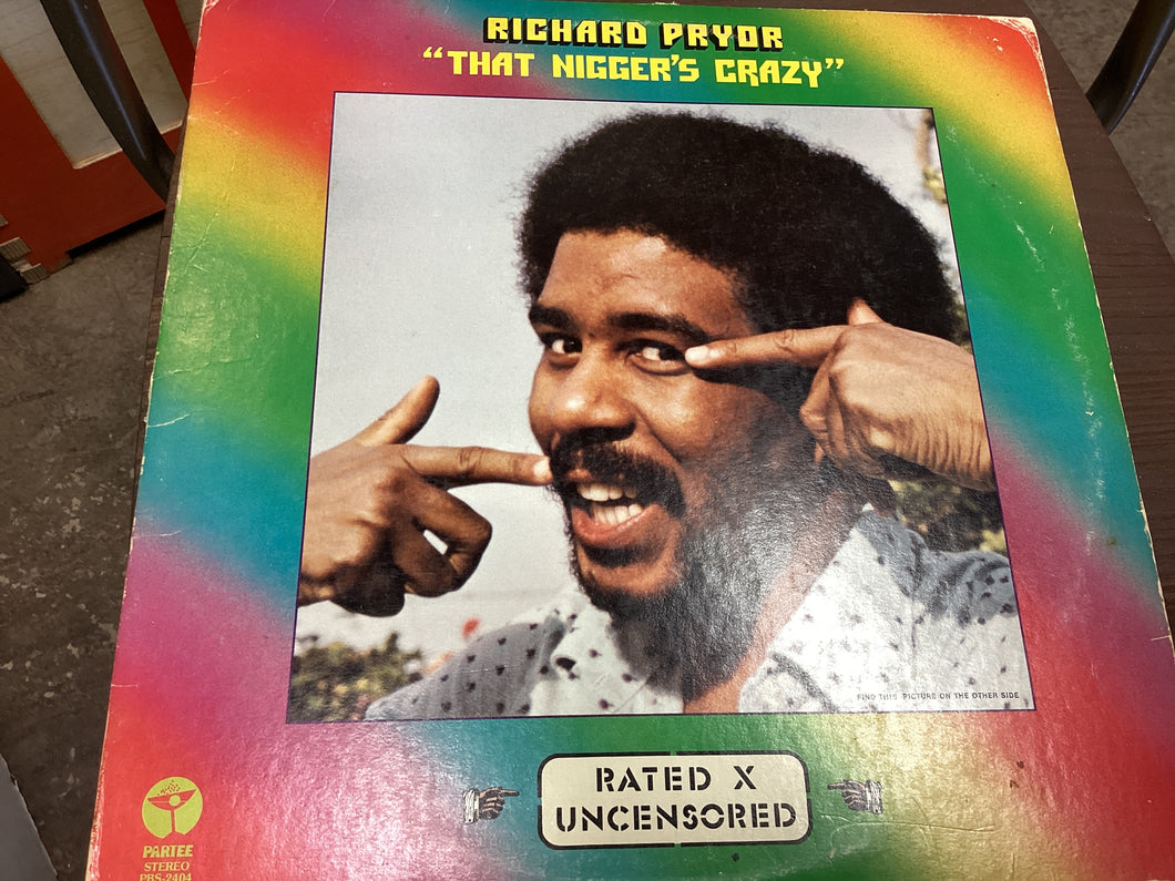 Richard Pryor “That Nigger’s Crazy”