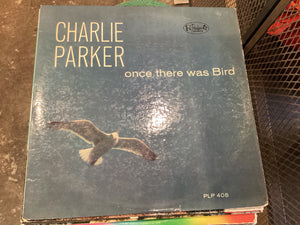 Charlie Parker: once there was Bird