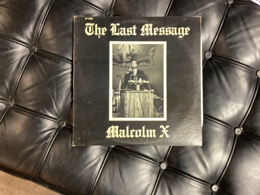 Malcolm X Last Message