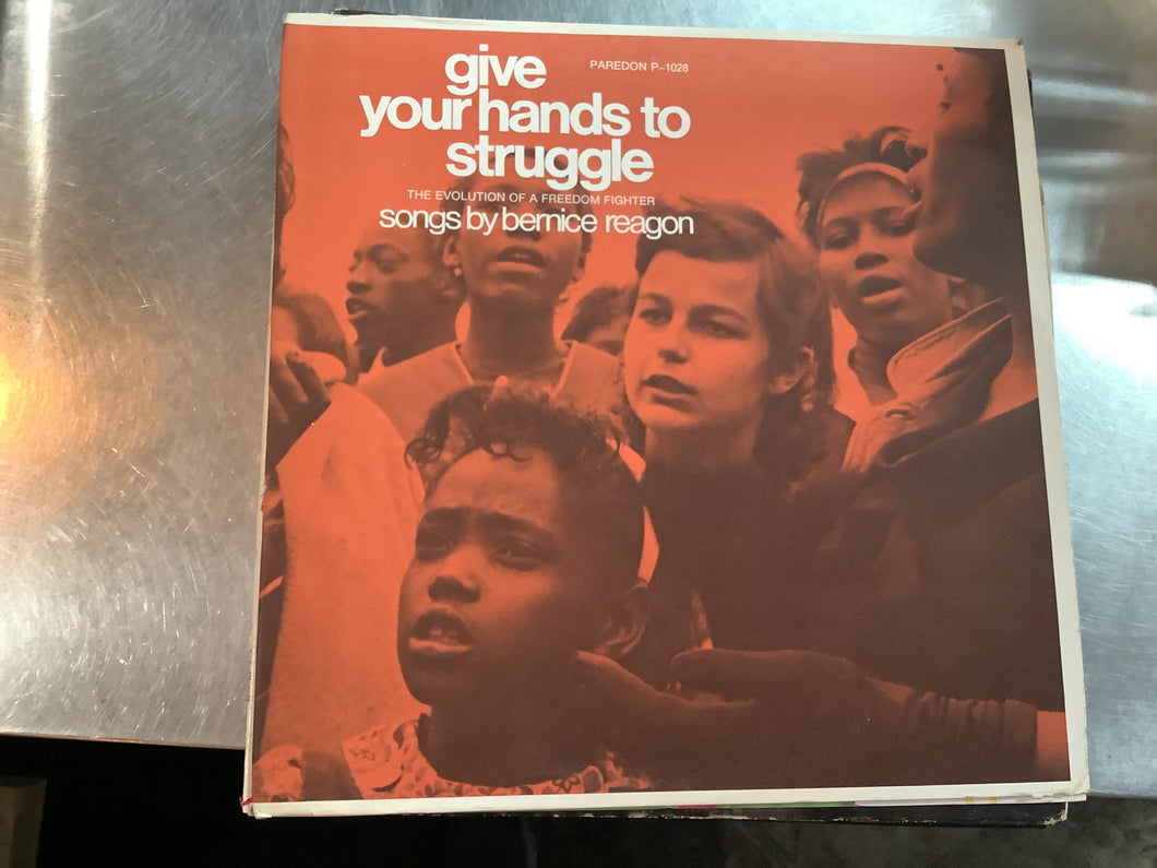 Give Your Hands to Struggle, Bernice Reagon