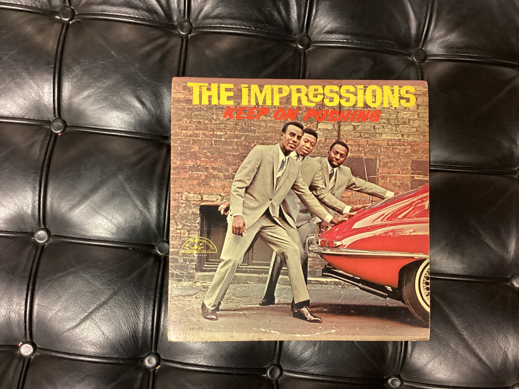 The Impressions Keep on Pushing