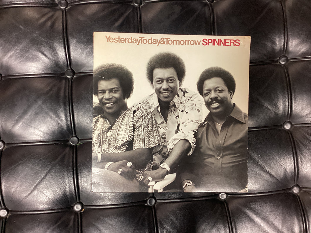 Spinners Yesterday Today Tomorrow