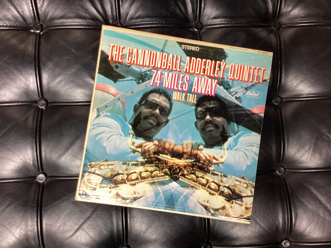 Cannonball Adderley Quintet 74 Miles Away