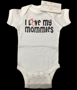 "Love my Mommies" onesie