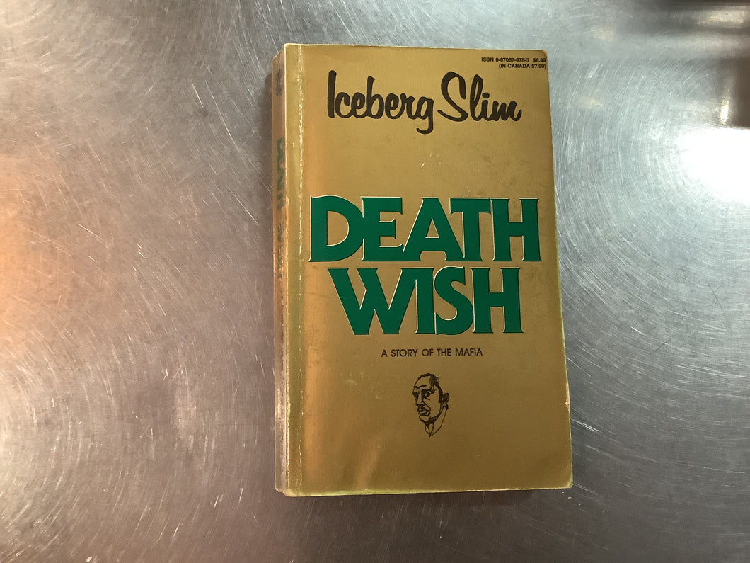 Iceberg Slim, Death Wish