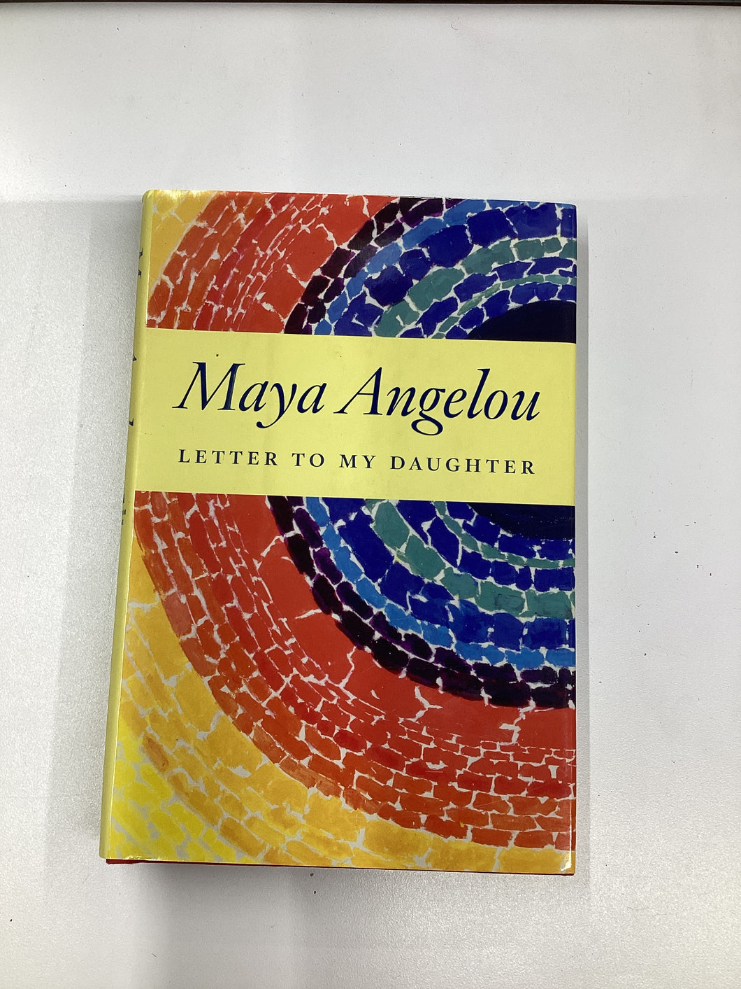 Letter to my Daughter, Maya Angelou