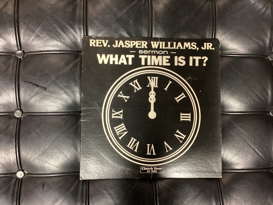 Rev Jasper Williams Jr What time is it?