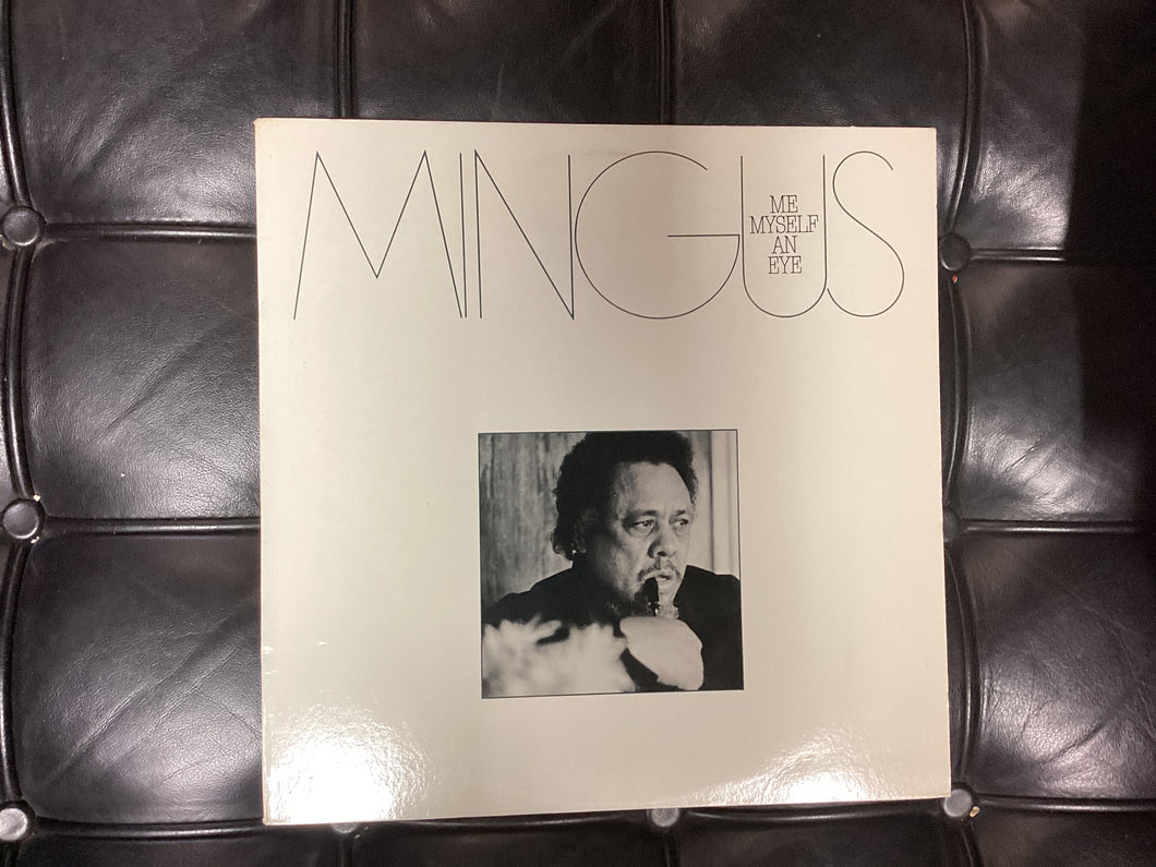 Charles Mingus me myself an eye