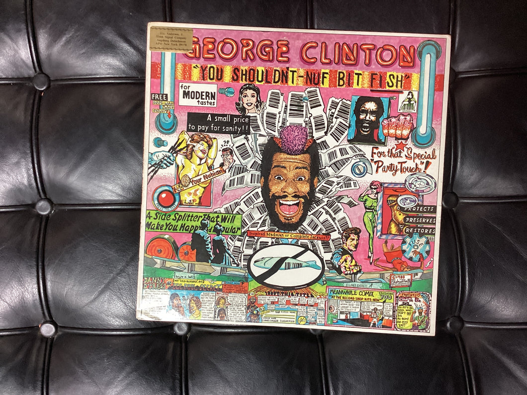 George Clinton You Shouldn’t-Nuf Bit Fish