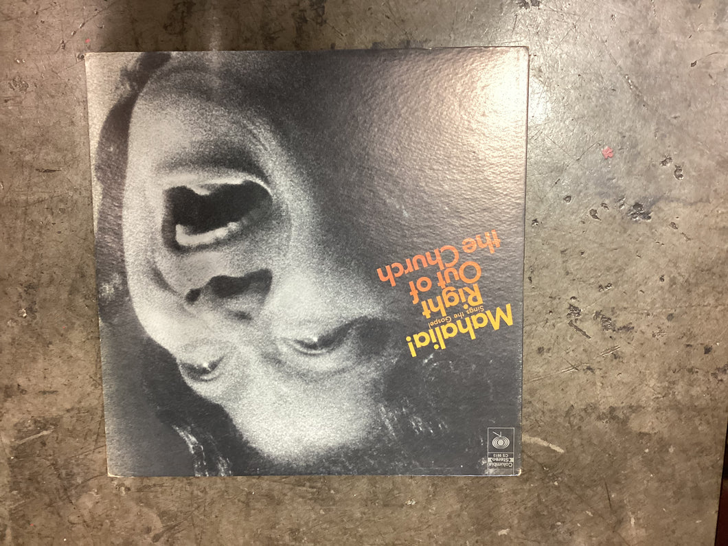 Mahalia Jackson Right out of the Church