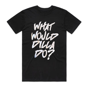 WHAT WOULD DILLA DO?